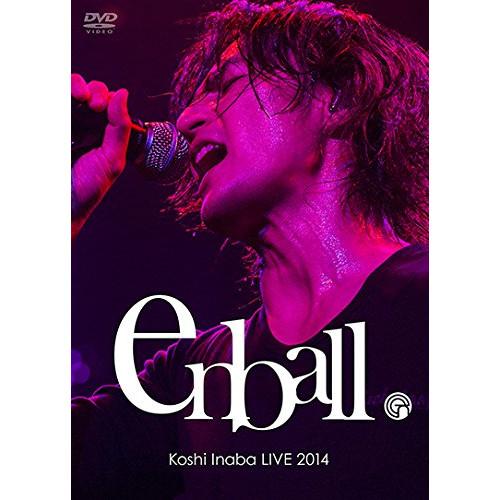 Koshi Inaba LIVE 2014〜en ball〜 ／ 稲葉浩志 (DVD)