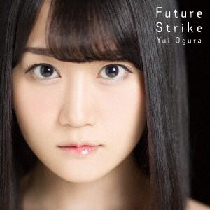 Future Strike(期間限定盤)(DVD付) ／ 小倉唯 (CD)