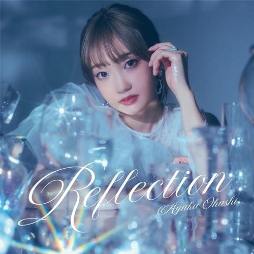 大橋彩香 4th Album「Reflection」(通常盤) ／ 大橋彩香 (CD)
