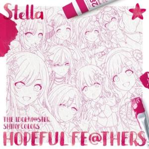 THE IDOLM@STER SHINY COLORS HOPEFUL FE@T.. ／ Team.Stella (CD)