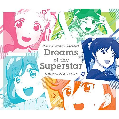 TVアニメ『ラブライブ!スーパースター!!』オリジナルサウンドトラック「Drea.. ／ サントラ ...