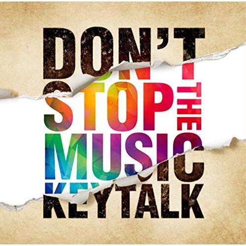 DON’T STOP THE MUSIC(通常盤) ／ KEYTALK (CD)