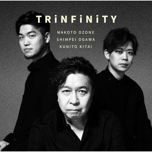 Trinfinity ／ 小曽根真 (CD)