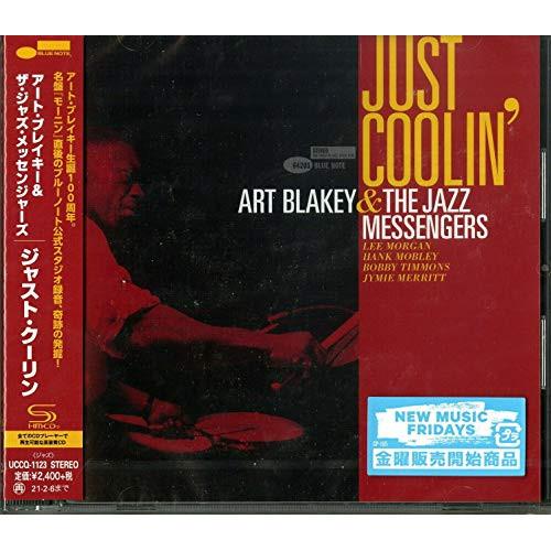 ジャスト・クーリン ／ アート・ブレイキー&amp;ザ・ジャズ・メッセンジャーズ (CD)