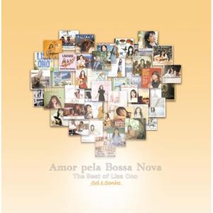Amor Pela Bossa Nova -The Best of Lisa O.. ／ 小野リサ (CD)