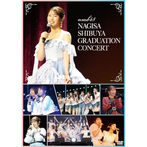 NMB48 渋谷凪咲 卒業コンサート ／ NMB48 (DVD)