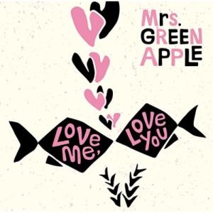 Mrs.GREEN APPLE Love me, you(初回限定盤) CD+DVD 2枚組 : スター