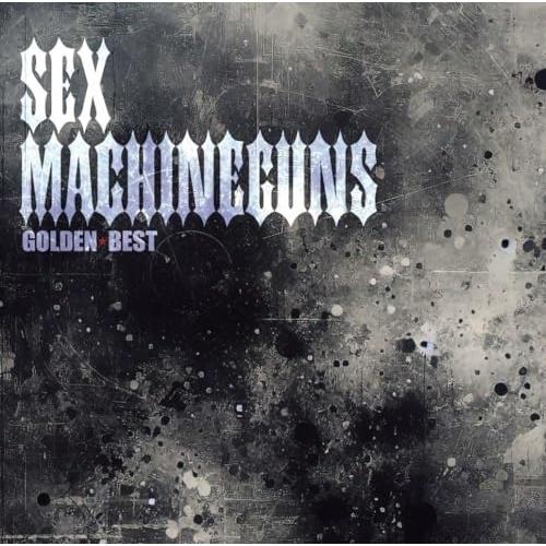 SEX MACHINEGUNS ゴールデン☆ベスト ／ SEX MACHINEGUNS (CD)