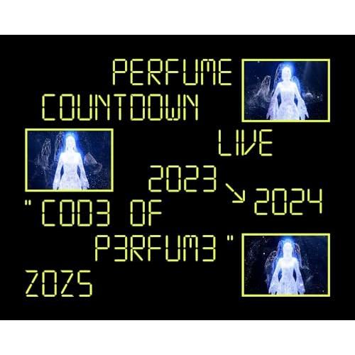 Perfume Countdown Live 2023→2024 ”COD3 O.. ／ Perfu...