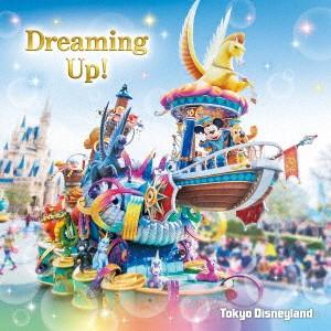 東京ディズニーランド ドリーミング・アップ! ／ 東京ディズニーランド (CD)