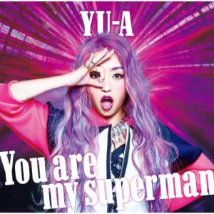 You are my superman(DVD付) ／ YU-A (CD)｜vanda