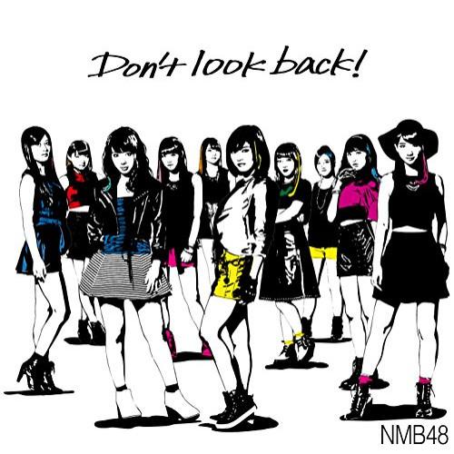 Don’t look back!(Type-A)(DVD付) ／ NMB48 (CD)