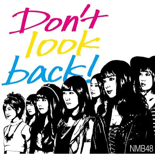 Don’t look back!(Type-B)(DVD付) ／ NMB48 (CD)