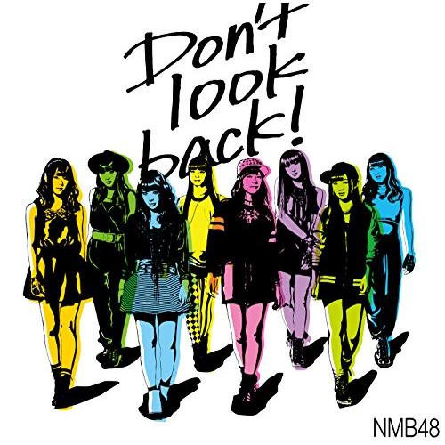 Don’t look back!(Type-C)(DVD付) ／ NMB48 (CD)