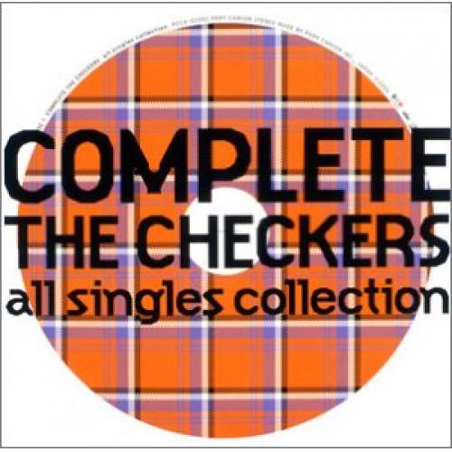 COMPLETE THE CHECKERS〜ALL SINGLES COLLEC.. ／ チェッカー...
