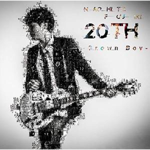 20th-Grown Boy-(通常盤) ／ 藤木直人 (CD)