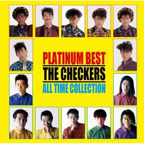 プラチナムベスト チェッカーズ オールタイム・コレクション ／ チェッカーズ (CD)