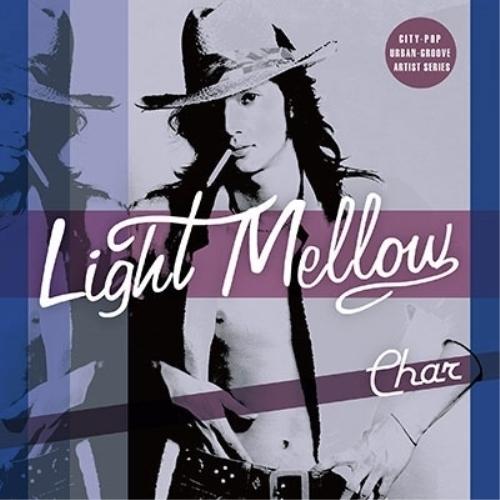 Light Mellow Char ／ Char (CD)