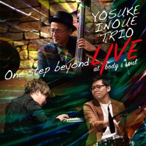 ONE STEP BEYOND LIVE AT BODY & SOUL ／ 井上陽介 (CD)