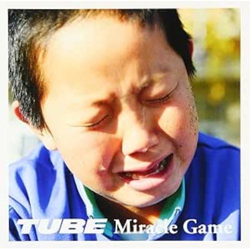 Miracle Game ／ TUBE (CD)