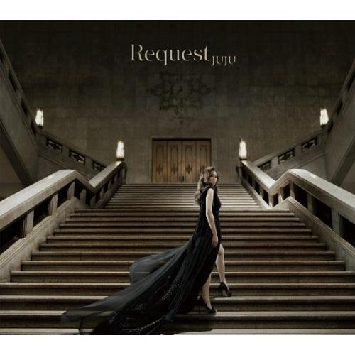 Request ／ JUJU (CD)