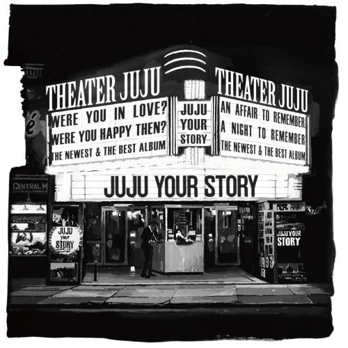 YOUR STORY ／ JUJU (CD)