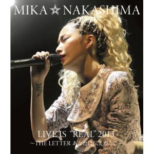 MIKA NAKASHIMA LIVE IS“REAL”2013〜THE LET.. ／ 中島美嘉 (Blu-ray)