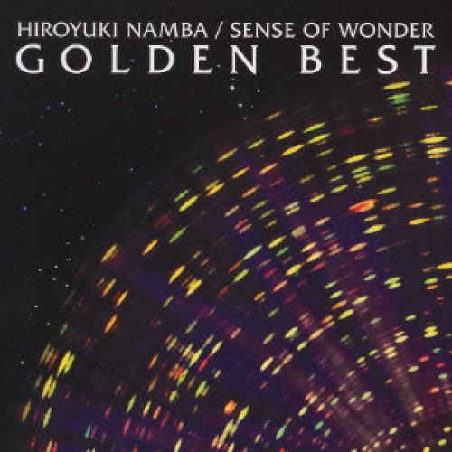 GOLDEN☆BEST 難波弘之&amp;Sense Of Wonder ／ 難波弘之&amp;Sense Of W...