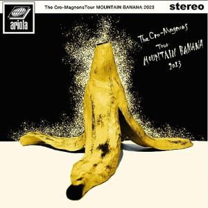 ザ・クロマニヨンズ ツアー MOUNTAIN BANANA 2023(通常盤) ／ クロマニヨンズ (CD)｜バンダレコード ヤフー店