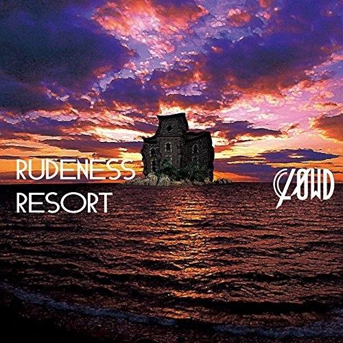 RUDENESS RESORT(初回生産限定盤B)(DVD付) ／ CLΦWD (CD)
