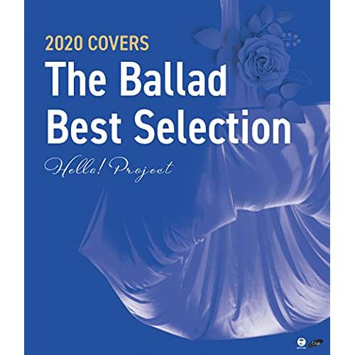 Hello! Project 2020 COVERS 〜The Ballad B.. ／ ハロー!プ...