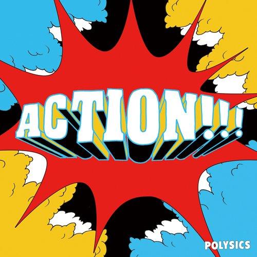 ACTION!!! ／ POLYSICS (CD)