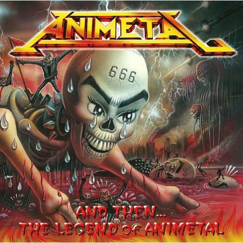 そして伝説へ・・・THE LEGEND of ANIMETAL ／ アニメタル (CD)