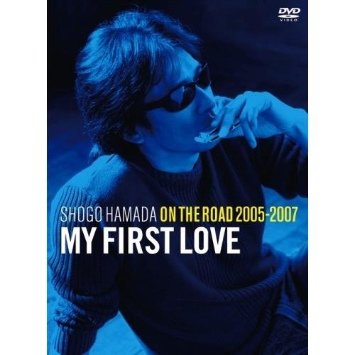ON THE ROAD 2005-2007“My First Love” ／ 浜田省吾 (DVD)