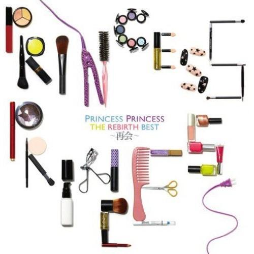 THE REBIRTH BEST〜再会〜 ／ PRINCESS PRINCESS (CD)
