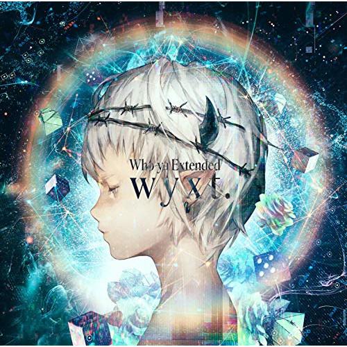 wyxt.(初回生産限定盤)(DVD付) ／ Who-ya Extended (CD)