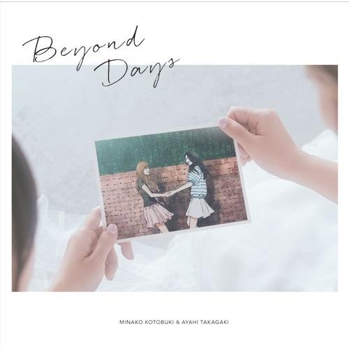 Beyond Days ／ 寿美菜子&amp;高垣彩陽 (CD) (発売後取り寄せ)