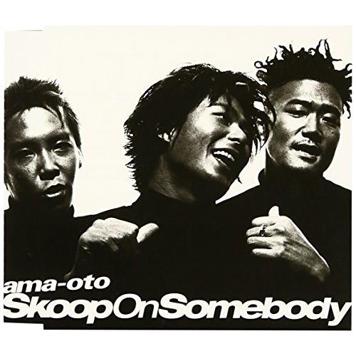ama-oto ／ Skoop On Somebody (CD)
