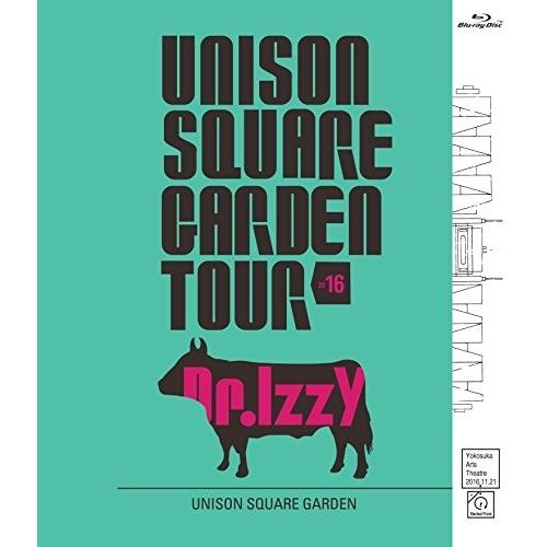 UNISON SQUARE GARDEN TOUR 2016 Dr.Izzy a.. ／ UNISO...