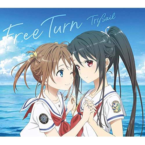Free Turn(期間生産限定アニメ盤)(DVD付) ／ TrySail (CD)