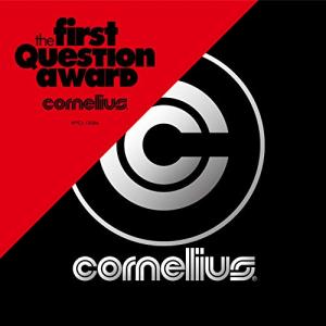 The First Question Award ／ コーネリアス (CD)