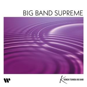 BIG BAND SUPREME〜華麗なるビッグバンドサウンド〜【SACDハイブ.. ／ 角田健一ビッグバンド (CD)｜vanda