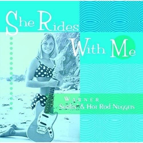 シー・ライズ・ウィズ・ミー〜ワーナー・サーフィン&amp;ホット・ロッド・ナゲッツ ／ オムニバス (CD)