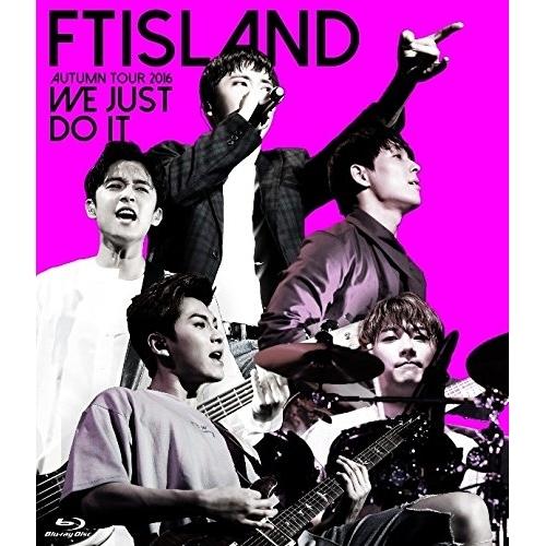 FTISLAND AUTUMN TOUR 2016 -WE JUST DO IT.. ／ FTISL...