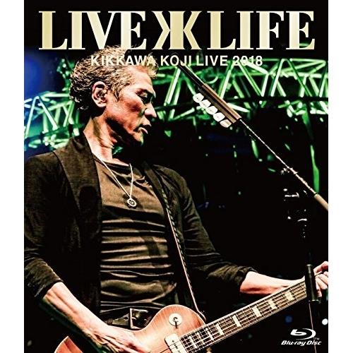KIKKAWA KOJI LIVE 2018“Live is Life”(通常盤.. ／ 吉川晃司 ...