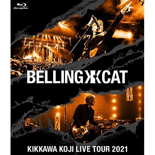 KIKKAWA KOJI LIVE TOUR 2021 BELLING CAT(.. ／ 吉川晃司 ...
