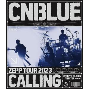 CNBLUE ZEPP TOUR 2023 〜CALLING〜 @TOKYO G.. ／ CNBLU...