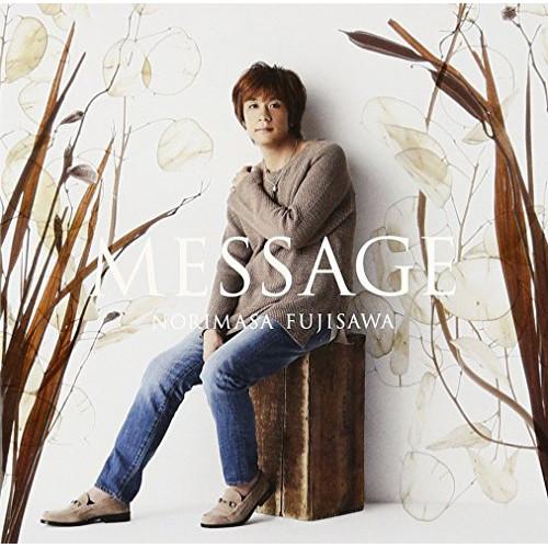 MESSAGE(初回生産限定盤B)(DVD付) ／ 藤澤ノリマサ (CD)