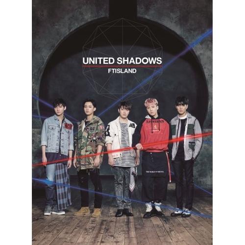 UNITED SHADOWS(初回限定盤A)(DVD付) ／ FTISLAND (CD)