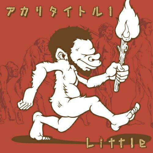 アカリタイトル1 ／ LITTLE (CD)